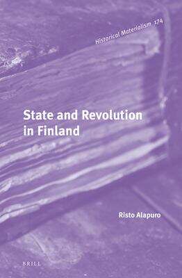 Book cover of State And Revolution In Finland (Historical Materialism Book Ser. (PDF))