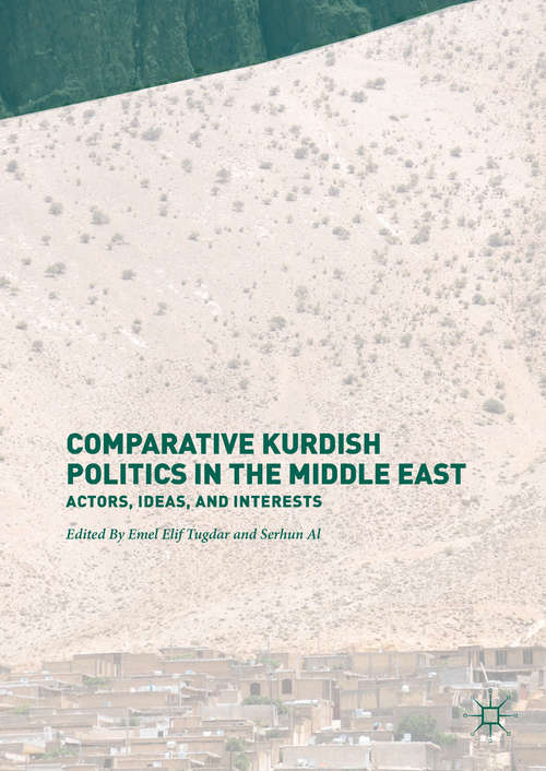 Book cover of Comparative Kurdish Politics in the Middle East: Actors, Ideas, and Interests