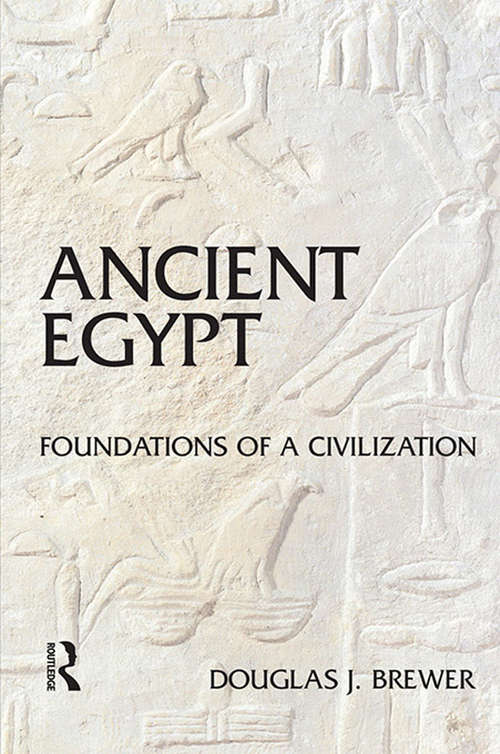 Book cover of Ancient Egypt: Foundations of a Civilization