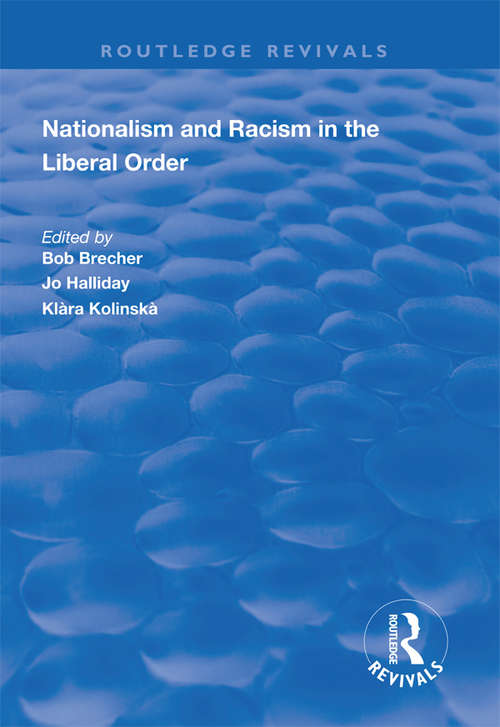 Book cover of Nationalism and Racism in the Liberal Order (Routledge Revivals)