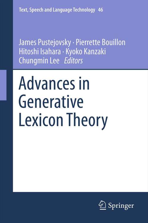 Book cover of Advances in Generative Lexicon Theory (2013) (Text, Speech and Language Technology #46)