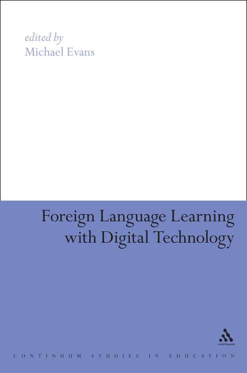 Book cover of Foreign Language Learning with Digital Technology (Education and Digital Technology)