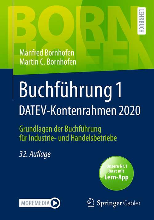 Book cover of Buchführung 1 DATEV-Kontenrahmen 2020: Grundlagen der Buchführung für Industrie- und Handelsbetriebe (32. Aufl. 2020) (Bornhofen Buchführung 1 LB)