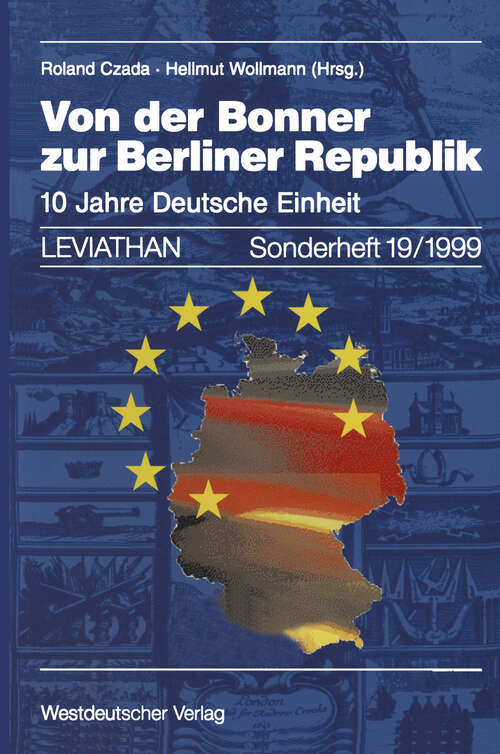 Book cover of Von der Bonner zur Berliner Republik: 10 Jahre Deutsche Einheit (2000) (Leviathan Sonderhefte #19)