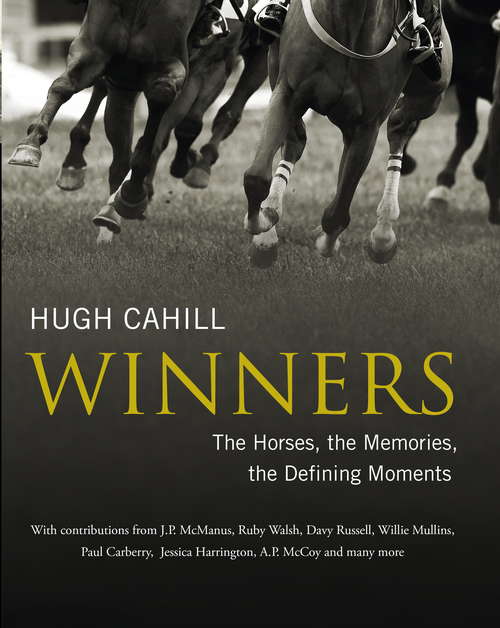 Book cover of Winners: The Horses, The Memories, The Defining Moments