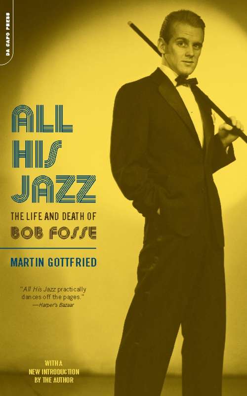 Book cover of All His Jazz: The Life And Death Of Bob Fosse (2)