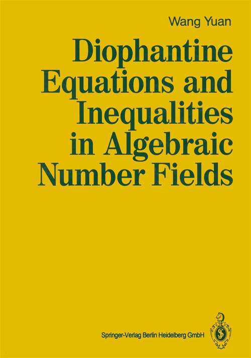 Book cover of Diophantine Equations and Inequalities in Algebraic Number Fields (1991)