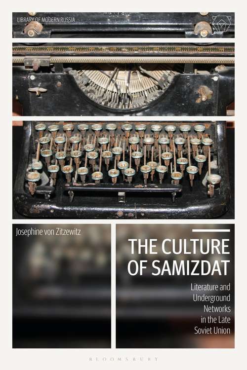 Book cover of The Culture of Samizdat: Literature and Underground Networks in the Late Soviet Union (Library of Modern Russia)