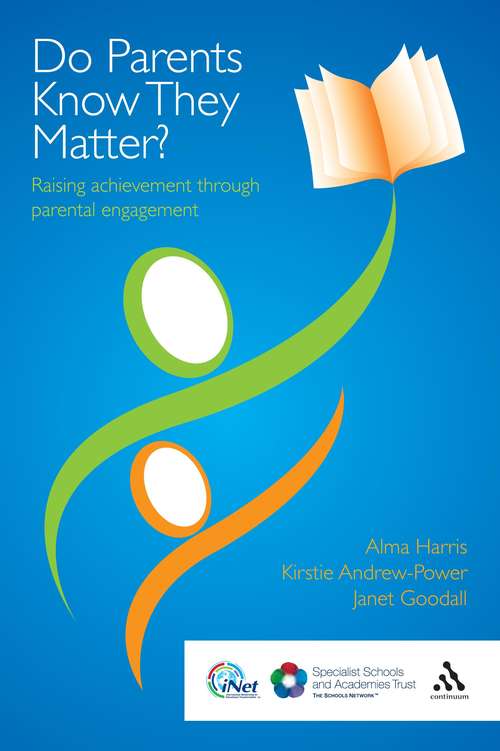 Book cover of Do Parents Know They Matter?: Raising achievement through parental engagement