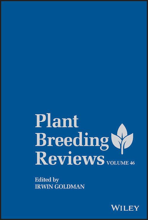 Book cover of Plant Breeding Reviews, Volume 46 (Plant Breeding Reviews)