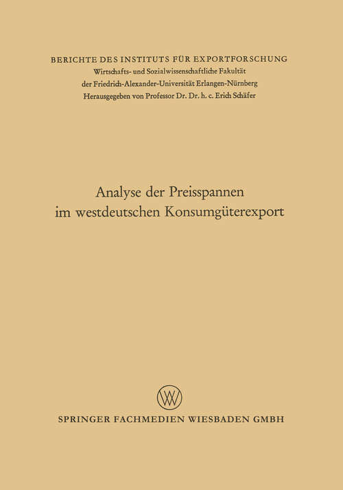 Book cover of Analyse der Preisspannen im westdeutschen Konsumgüterexport (1967)