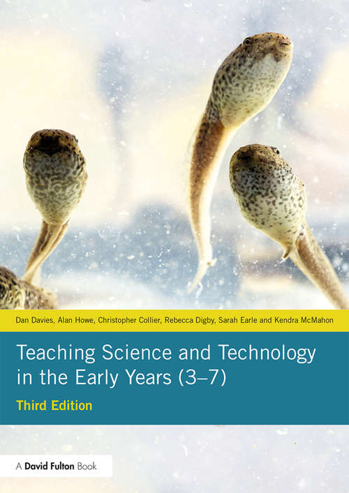 Book cover of Teaching Science and Technology in the Early Years (3–7) (3)