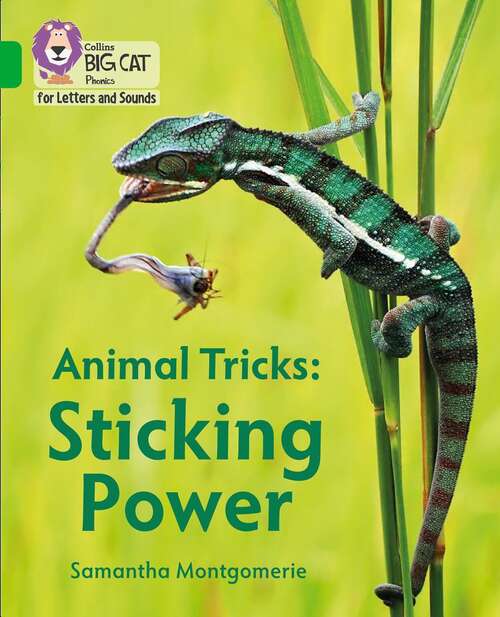 Book cover of Animal Tricks: Sticking Power: Band 05/green (Collins Big Cat Phonics For Letters And Sounds Ser.)