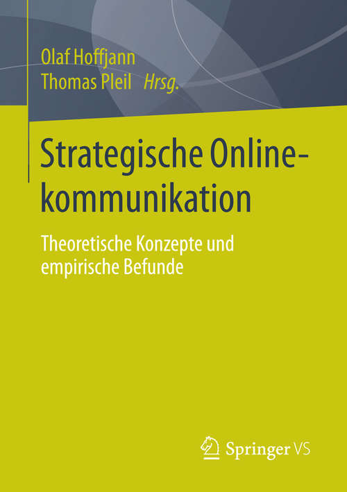 Book cover of Strategische Onlinekommunikation: Theoretische Konzepte und empirische Befunde (2015)