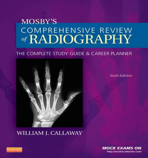 Book cover of Mosby's Comprehensive Review of Radiography - E-Book: The Complete Study Guide and Career Planner (6)