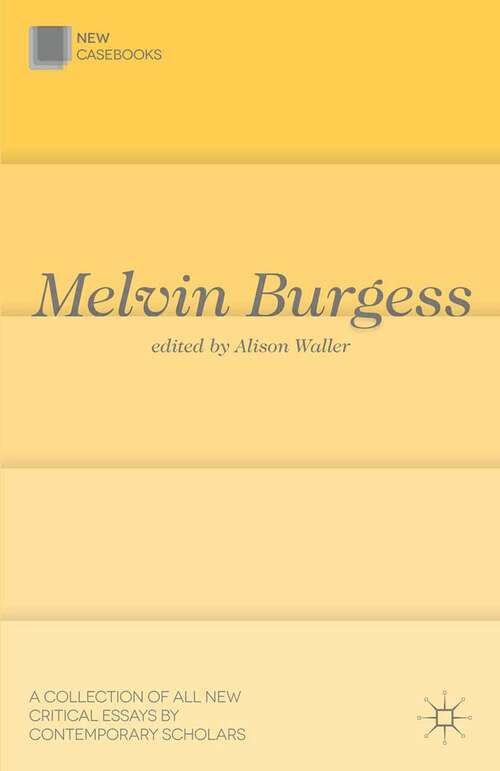 Book cover of Melvin Burgess (New Casebooks)