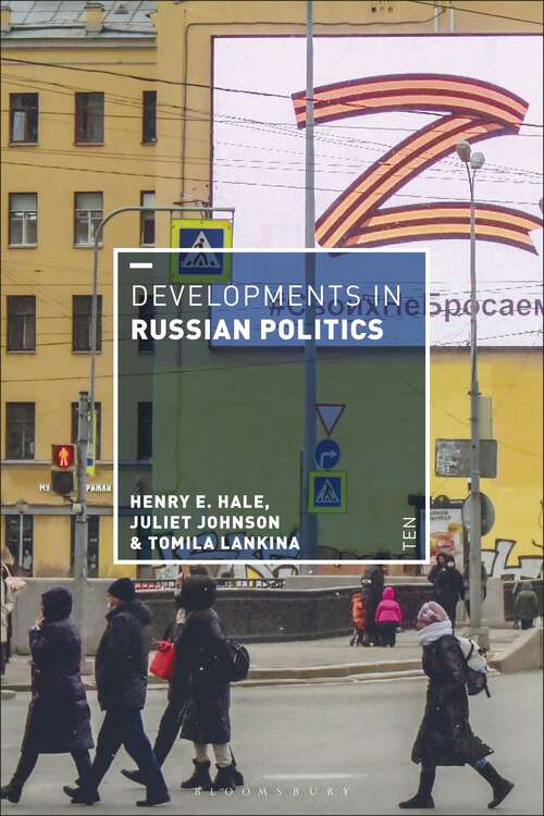 Book cover of Developments in Russian Politics 10 (10) (Developments in Politics)