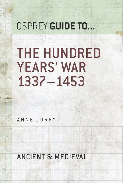 Book cover of The Hundred Years’ War: 1337–1453 (Guide to...)