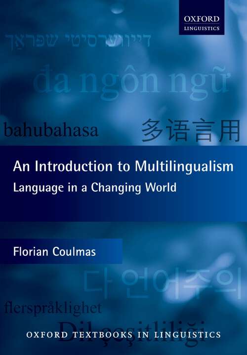 Book cover of An Introduction to Multilingualism: Language in a Changing World (Oxford Textbooks in Linguistics)