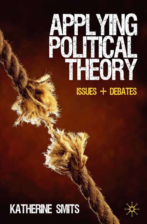 Book cover of Applying Political Theory: Issues and Debates (2009)