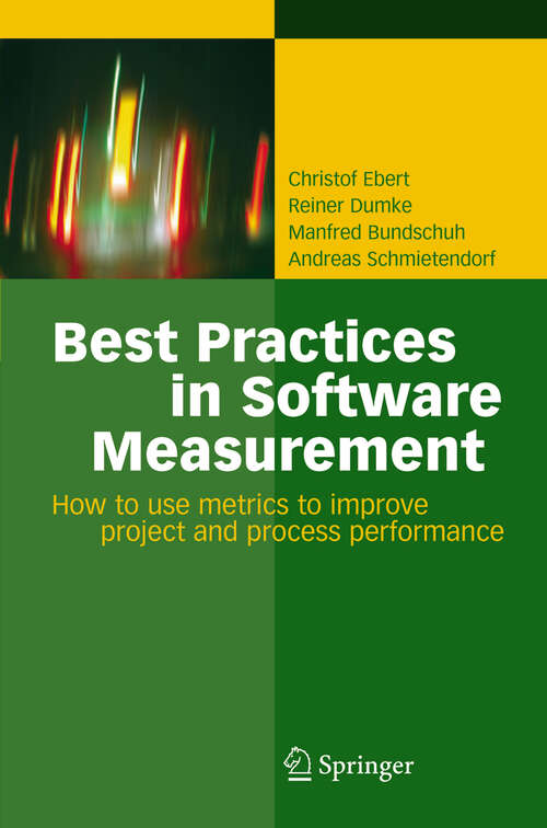 Book cover of Best Practices in Software Measurement: How to use metrics to improve project and process performance (2005)