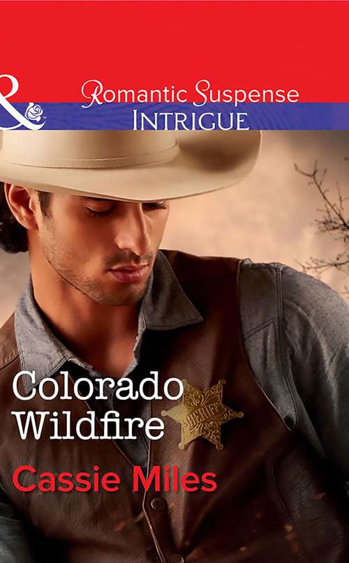 Book cover of Colorado Wildfire: Colorado Wildfire / Suspect Witness (ePub edition) (Mills And Boon Intrigue Ser.)