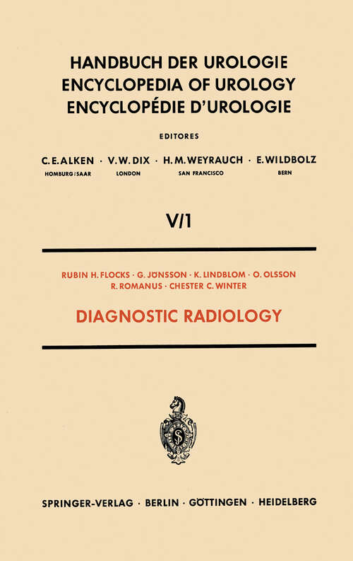 Book cover of Diagnostic Radiology (1962) (Handbuch der Urologie   Encyclopedia of Urology   Encyclopedie d'Urologie: 5 / 1 / 1)