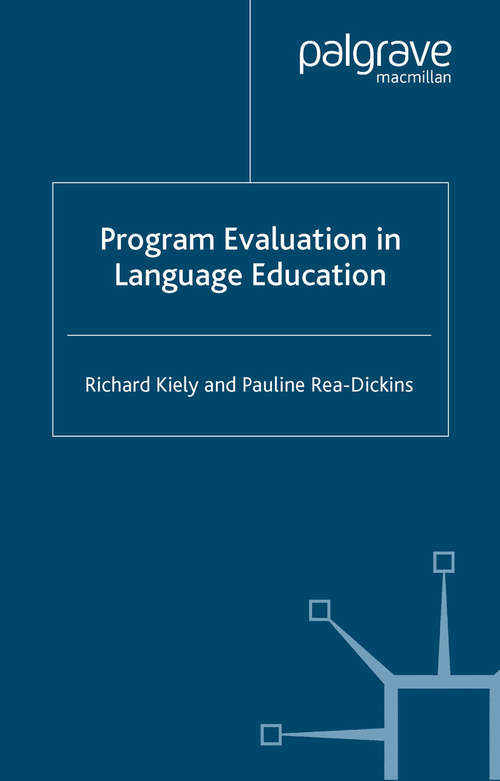 Book cover of Program Evaluation in Language Education (2005) (Research and Practice in Applied Linguistics)