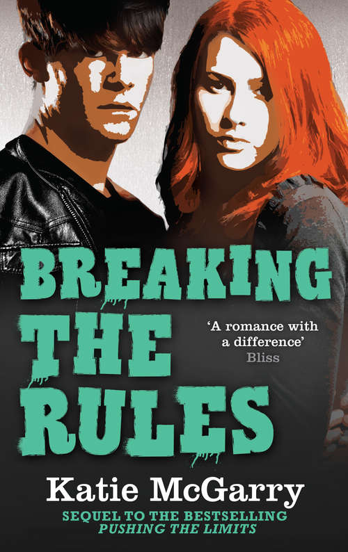 Book cover of Breaking The Rules: A Coming Of Age Ya Romance (ePub First edition) (A Pushing the Limits Novel #6)