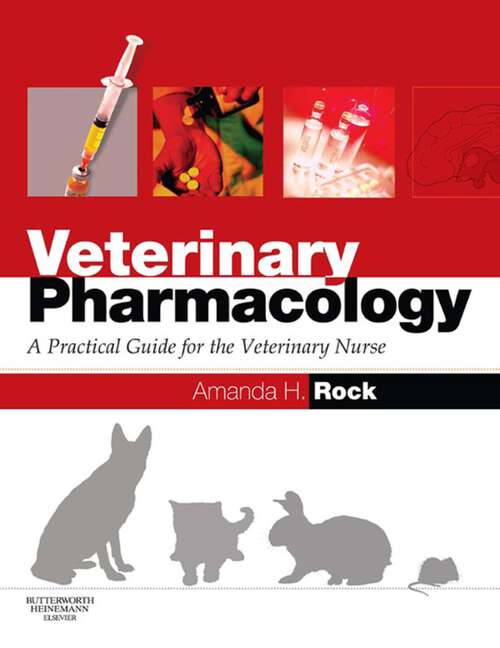 Book cover of Veterinary Pharmacology: A Practical Guide for the Veterinary Nurse