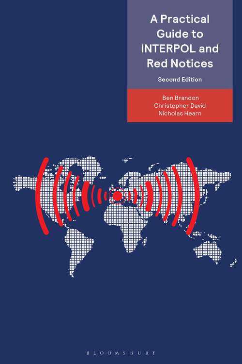 Book cover of A Practical Guide to INTERPOL and Red Notices