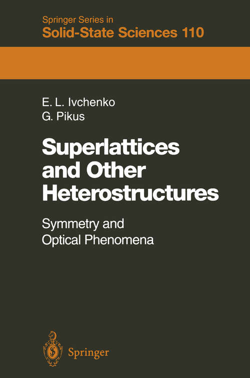 Book cover of Superlattices and Other Heterostructures: Symmetry and Optical Phenomena (1995) (Springer Series in Solid-State Sciences #110)