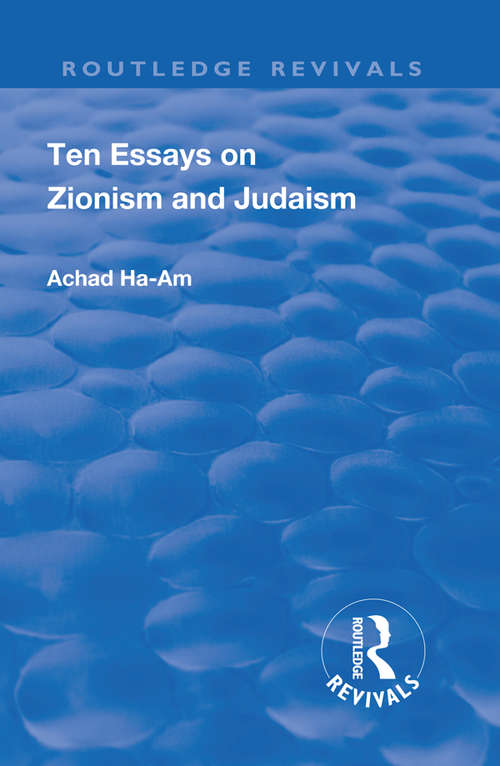 Book cover of Revival: Ten Essays on Zionism and Judaism (Routledge Revivals)