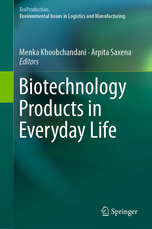 Book cover of Biotechnology Products in Everyday Life (EcoProduction)