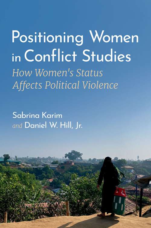 Book cover of Positioning Women in Conflict Studies: How Women's Status Affects Political Violence