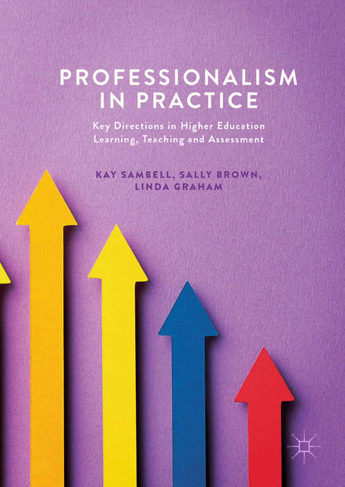 Book cover of Professionalism in Practice: Key Directions in Higher Education Learning, Teaching and Assessment