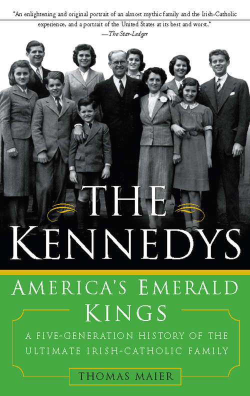 Book cover of The Kennedys: A Five-Generation History of the Ultimate Irish-Catholic Family