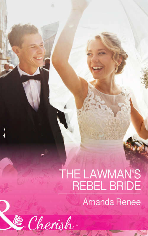 Book cover of The Lawman's Rebel Bride: The Cowboy's Twin Surprise A Son For The Cowboy The Lawman's Rebel Bride Rodeo Baby (ePub edition) (Saddle Ridge, Montana #1)