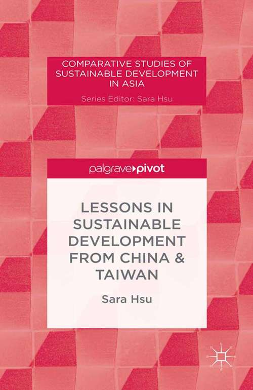 Book cover of Lessons in Sustainable Development from China & Taiwan (2013) (Comparative Studies of Sustainable Development in Asia)