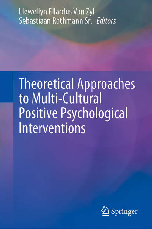 Book cover of Theoretical Approaches to Multi-Cultural Positive Psychological Interventions (1st ed. 2019)