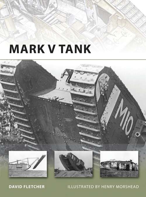 Book cover of Mark V Tank (New Vanguard)