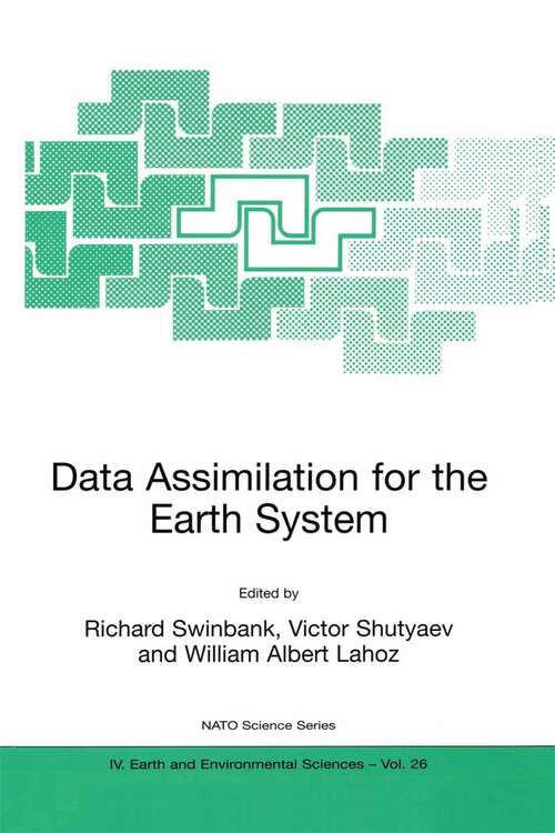 Book cover of Data Assimilation for the Earth System (2003) (NATO Science Series: IV: #26)