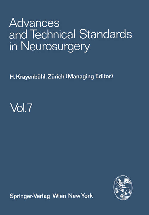 Book cover of Advances and Technical Standards in Neurosurgery (1980) (Advances and Technical Standards in Neurosurgery #7)