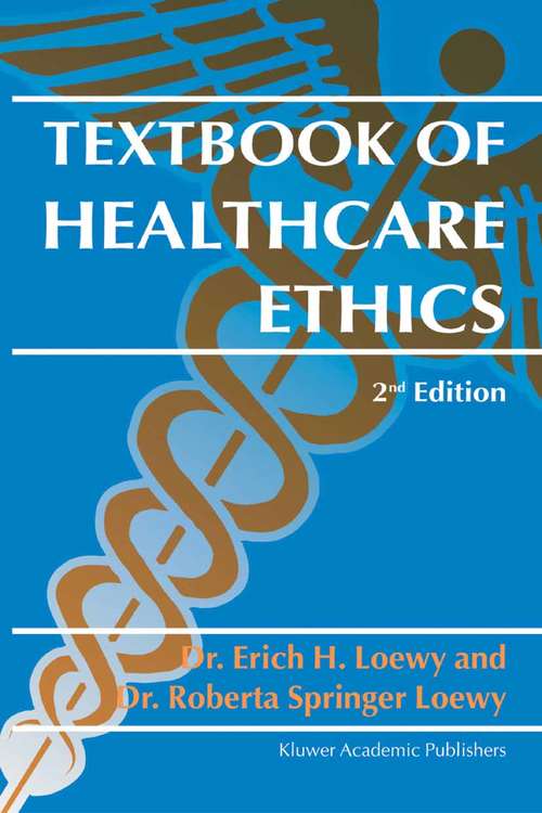 Book cover of Textbook of Healthcare Ethics (2nd ed. 2004)