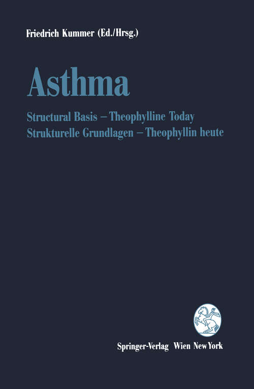 Book cover of Asthma: Structural Basis — Theophylline Today / Strukturelle Grundlagen — Theophyllin heute (1995)