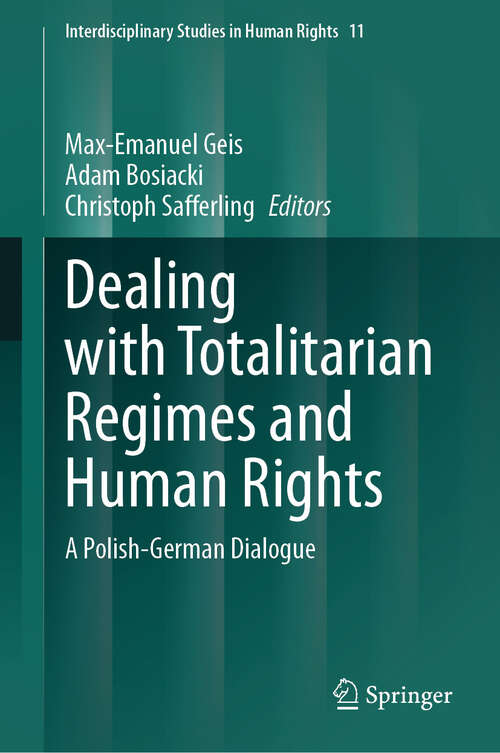 Book cover of Dealing with Totalitarian Regimes and Human Rights: A Polish-German Dialogue (2024) (Interdisciplinary Studies in Human Rights #11)