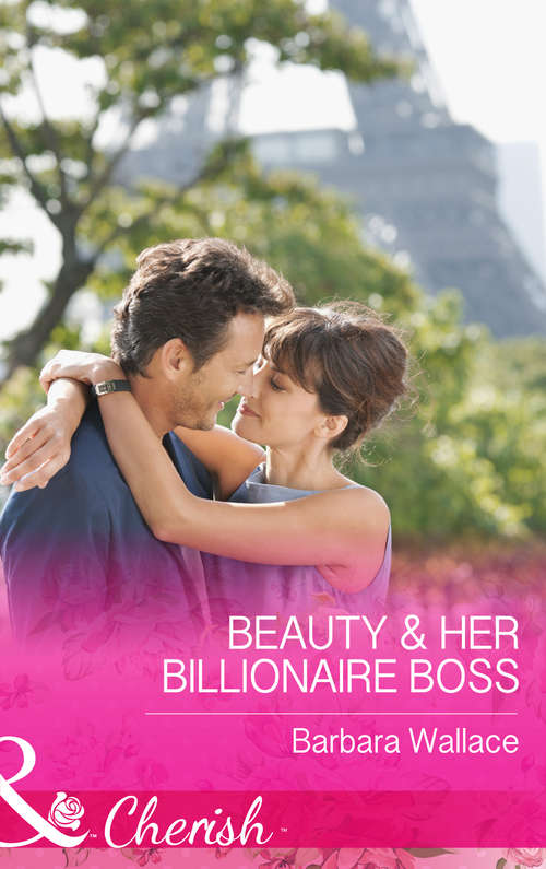 Book cover of Beauty & Her Billionaire Boss: The Bachelor Takes A Bride (ePub First edition) (In Love with the Boss #2)