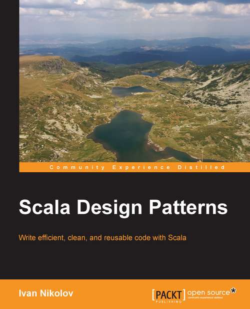 Book cover of Scala Design Patterns: Design Modular, Clean, And Scalable Applications By Applying Proven Design Patterns In Scala, 2nd Edition (2)