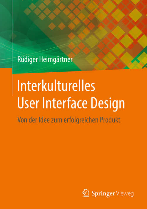 Book cover of Interkulturelles User Interface Design: Von der Idee zum erfolgreichen Produkt