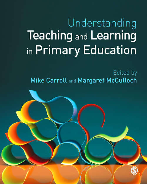 Book cover of Understanding Teaching and Learning in Primary Education